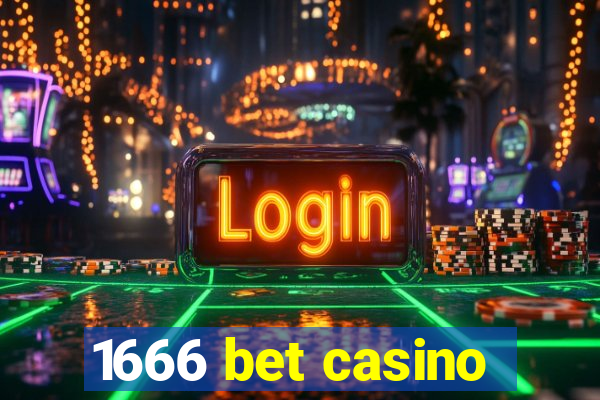 1666 bet casino